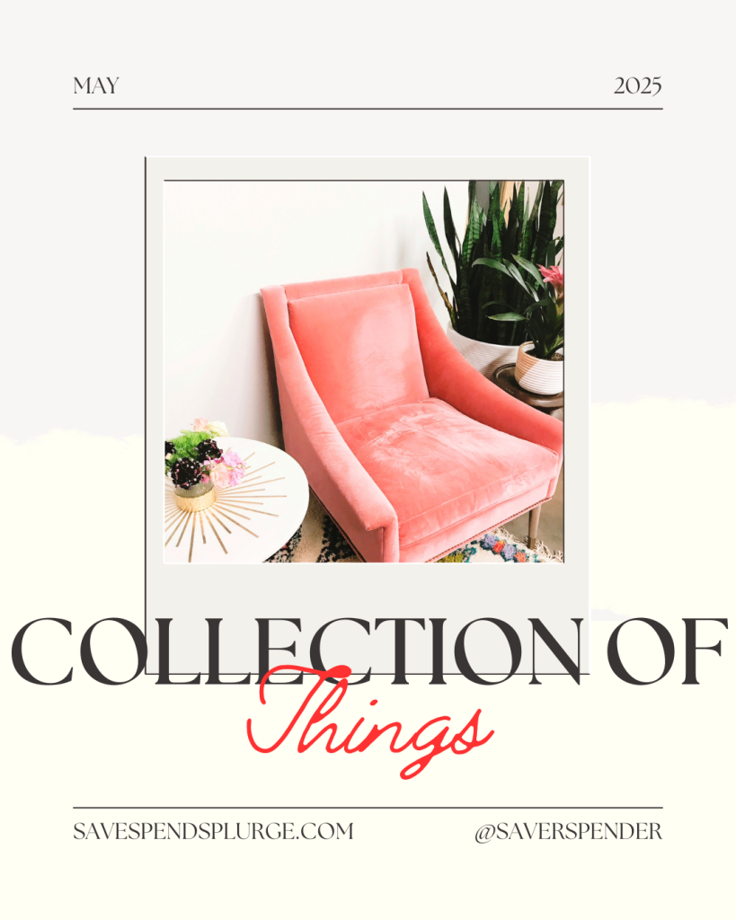 Collection of ‘Things’ from May 2025